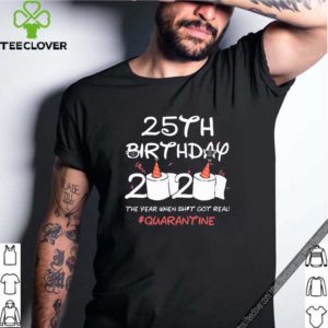 25th Birthday 2020 #Quarantine T-Shirt – Toilet Paper Quarantine 25th Birthday T-