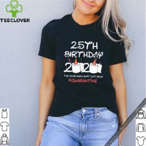 25th Birthday 2020 #Quarantine T-Shirt – Toilet Paper Quarantine 25th Birthday T-Shirt