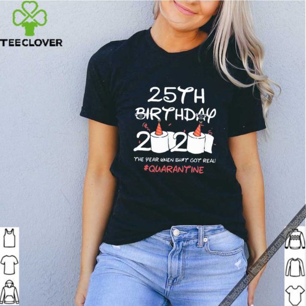 25th Birthday 2020 #Quarantine T-Shirt – Toilet Paper Quarantine 25th Birthday T-