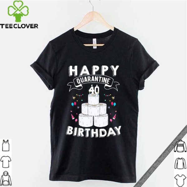 40th Birthday Gift Idea Born in 1980 Happy Quarantine Birthday 40 Years Old T Shirt Social Distancing Tee S