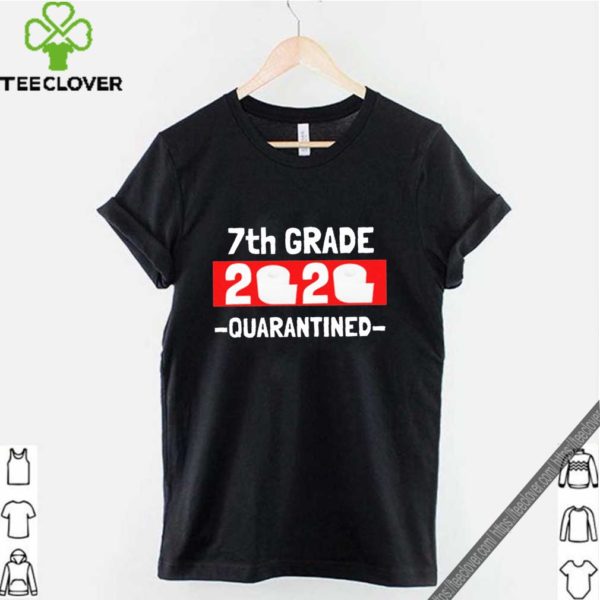 7th grade 2020 quarantined- 7th Grade graduation hoodie, sweater, longsleeve, shirt v-neck, t-shirt- 7th grade toilet paper 2020 Tee S