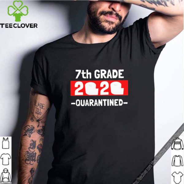 7th grade 2020 quarantined- 7th Grade graduation hoodie, sweater, longsleeve, shirt v-neck, t-shirt- 7th grade toilet paper 2020 Tee S