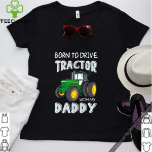 Born to drive tractor with my daddy