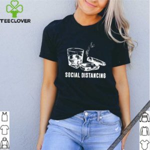 Cigar And Wine Social Distancing Shirt