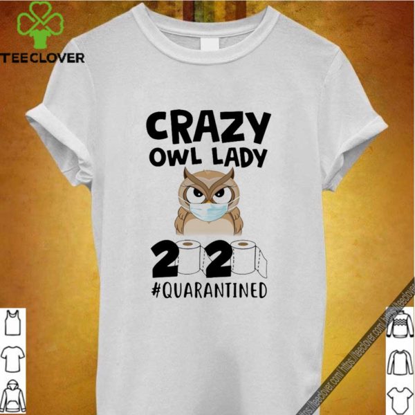 Crazy Owl Lady 2020 Quarantine