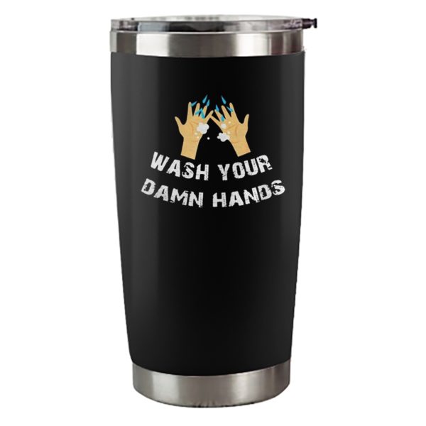 Funny Wash Your Damn Hands