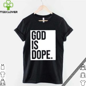 God Is Dope T-