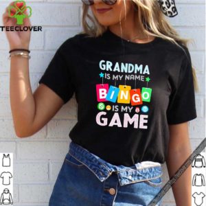 Grandma is my name bingo is my game T-