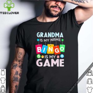 Grandma is my name bingo is my game T-