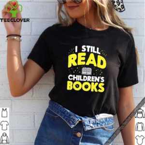 I Still Read Children’s Books