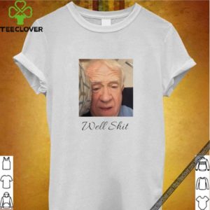 Leslie Jordan well shit Tee Shirts 4