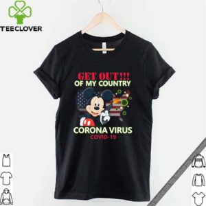Mickey Mouse Get Out Of My Country Corona Virus Covid 19