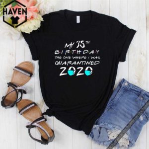 My 35th The One Where I Was Quarantined 2020 Toilet Paper Official T-Shirt