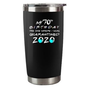 My 70th Birthday Shirt – The One Where I Was Quarantined 2020 Mask Face T-