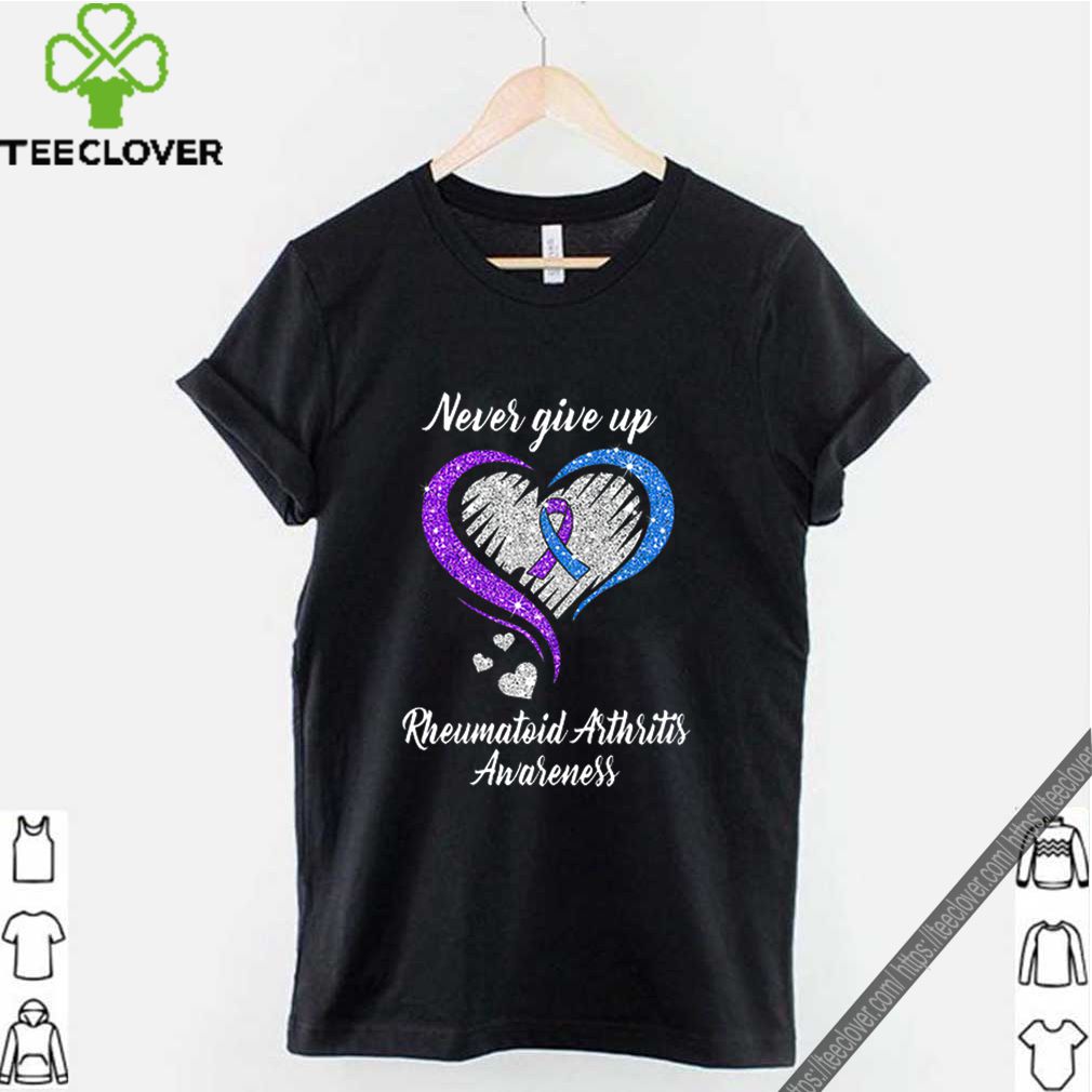 Never Give Up Rheumatoid Arthritis Awareness shirt 9 Never Give Up Rheumatoid Arthritis Awareness