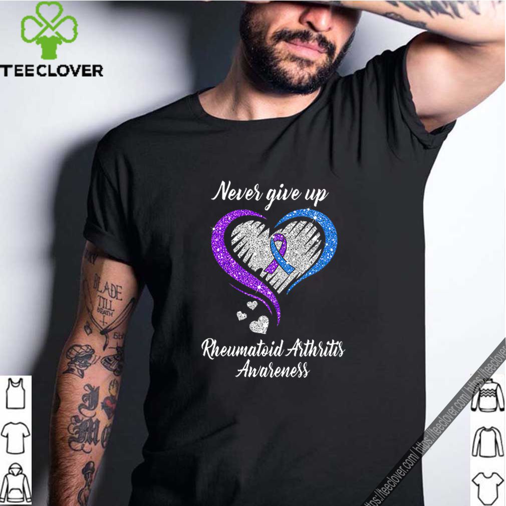 Never Give Up Rheumatoid Arthritis Awareness shirt 7 Never Give Up Rheumatoid Arthritis Awareness