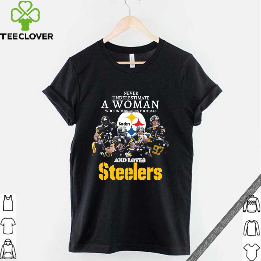 Never Underestimate A Woman Who Understands Football And Loves Steelers Shirt 9 Never Underestimate A Woman Who Understands Football And Loves Steelers