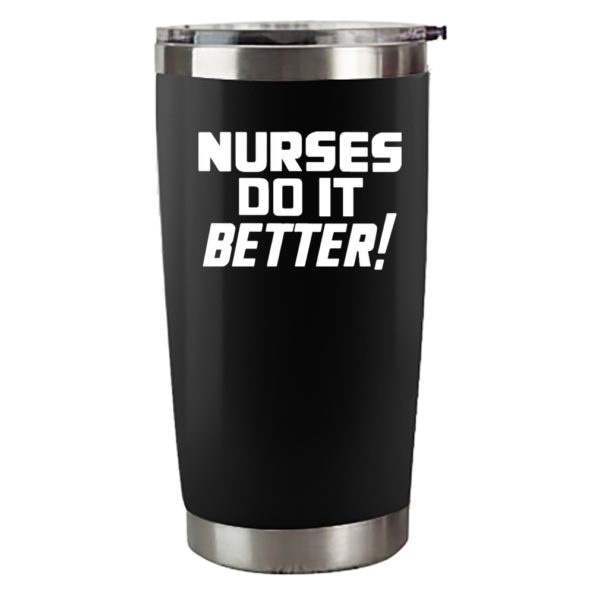 Nurses Do It Better