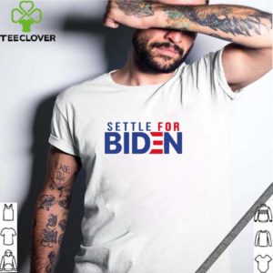 Official Settle for Biden shirt