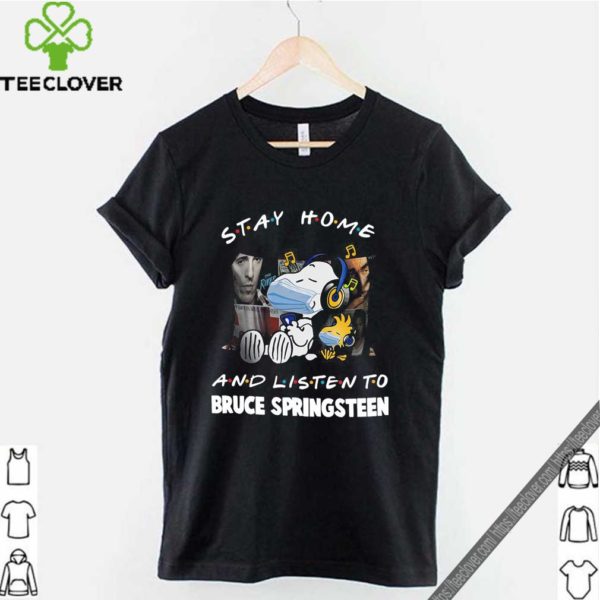Snoopy And Woodstock Mask Stay Home And Listen To Bruce Springsteen Shirt
