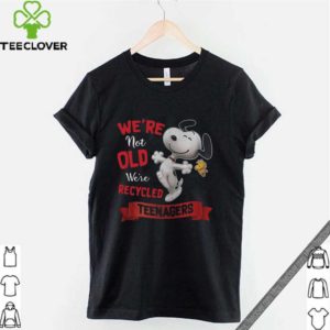 Snoopy We’re Not Old We’re Recycled Teenagers