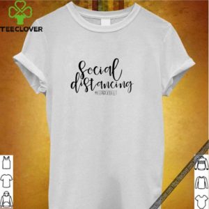 Social Distancing Stay back 10 feet Virus Prevention Saying Official T-