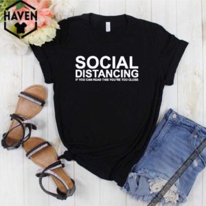 Social Distancing and Self-Quarantine T-