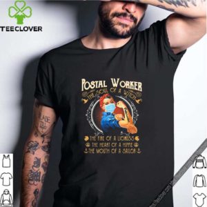 Strong postal worker the soul of a witch the fire of a lioness