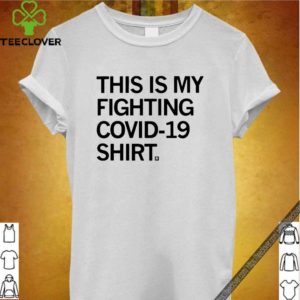 This Is My Fighting Covid-19 2020 T-