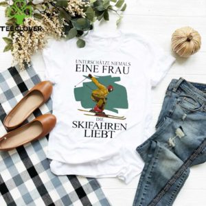 Unterschätze Niemals Einen Frau Der Skifahren Liebt 2020 T-Shirt