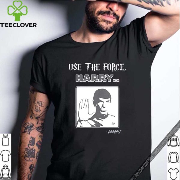 Use The Force Harry Gandalf Spock Star Trek T-Shirt