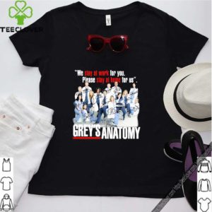 We Stay At Work For You Please Stay At Home For Us Grey’s Anatomy Signatures