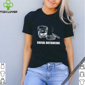 Wine and cigar social distancing shirt