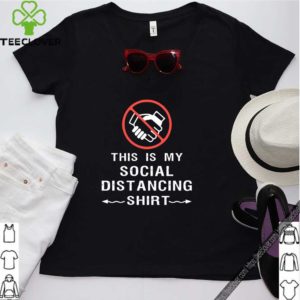 this is my social distancing Official T-