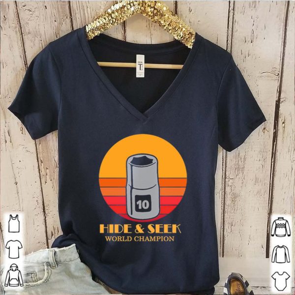 10mm socket hide and seek world champion shirts