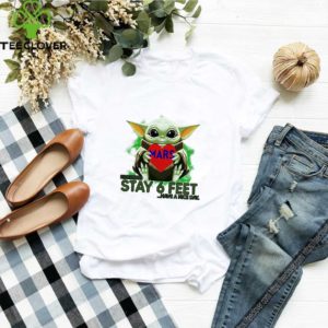 Baby Yoda hug Mars Incorporated please stay 6 feet Coronavirus shirt