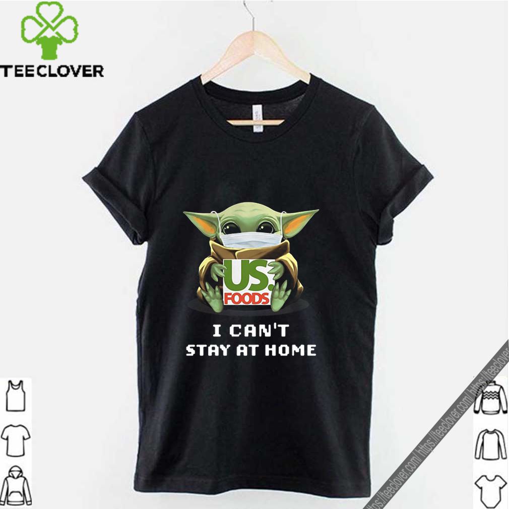 Baby Yoda mask US Foods i can’t stay at home Coronavirus shirt 9 Baby Yoda mask US Foods i can’t stay at home Coronavirus