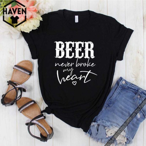 Beer never broke my heart