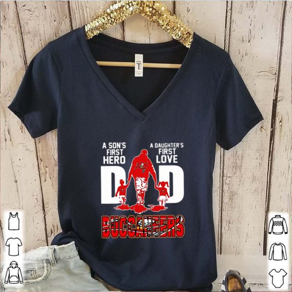 Buccaneers Dad a son’s first hero a daughter’s first love hoodie, sweater, longsleeve, shirt v-neck, t-shirt