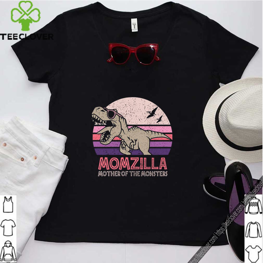 Dinosaurs T-Rex Momzilla Mother Of The Monsters Vintage shirt 8 Dinosaurs T-Rex Momzilla Mother Of The Monsters Vintage