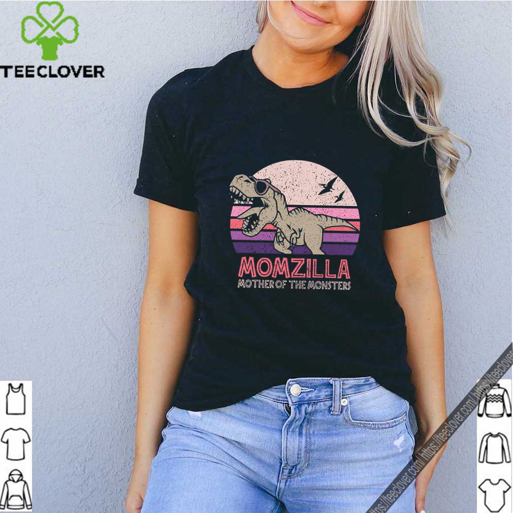 Dinosaurs T-Rex Momzilla Mother Of The Monsters Vintage shirt 6 Dinosaurs T-Rex Momzilla Mother Of The Monsters Vintage