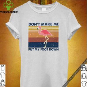 Flamingo don’t make me put my foot down vintage