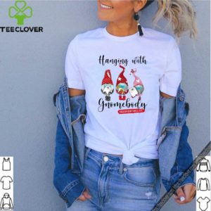 Hanging With Gnomes Body Quarantine Life Shirt