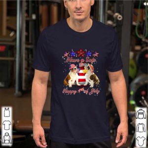 Have Safe And Happy July 4th English Bulldog Amrican Flag shirt