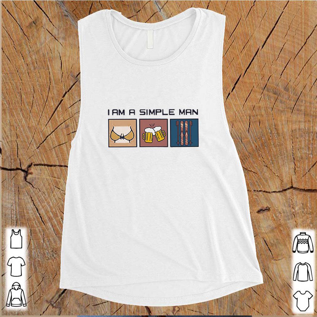 I Am A Simple Man Boobs Beer And Skilling shirt 9 I Am A Simple Man Boobs Beer And Skilling