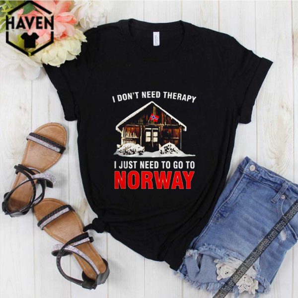 I don’t need therapy I just need to go to Norway house