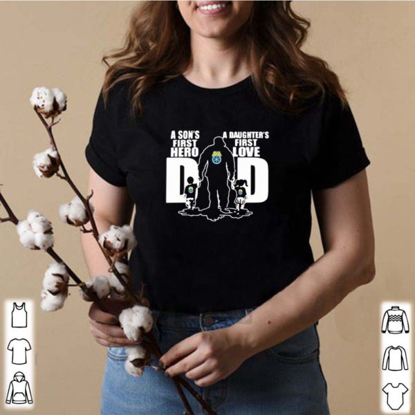 International Brotherhood Of Teamsters A Son’s First Hero A Daughter’s First Love Dad shirt