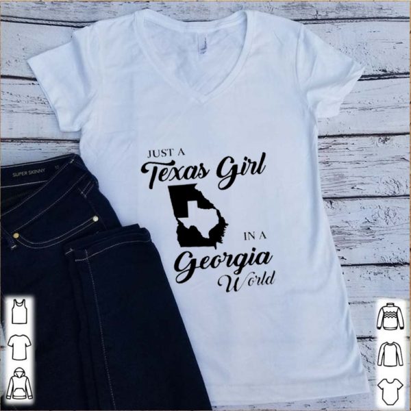 Just A Texas Girl In A Georgia World hoodie, sweater, longsleeve, shirt v-neck, t-shirt