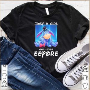 Just a girl who loves eeyore t-