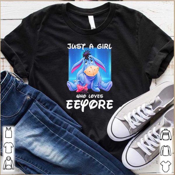 Just a girl who loves eeyore t-shirt